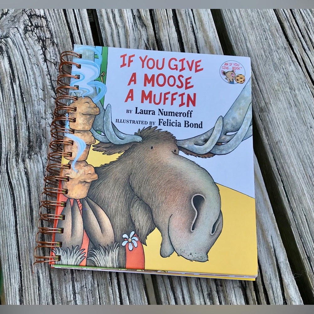 Handmade Repurposed Childrens Book Notebook Journal If You Give A Moose A Muffin